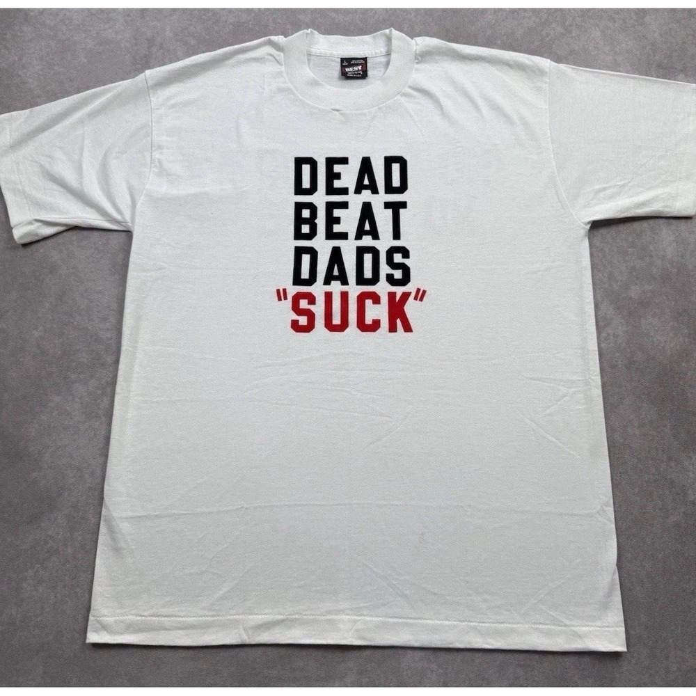 VTG Adult Sz L Fruit Of The Loom Best Graphic White T-Shirt Dead‎ Beat Dads Suck